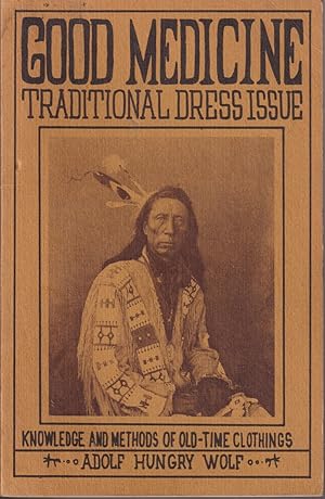 Seller image for Good Medicine: Traditional Dress Issue Knowledge And Methods Of Old-time Clothings for sale by Jonathan Grobe Books