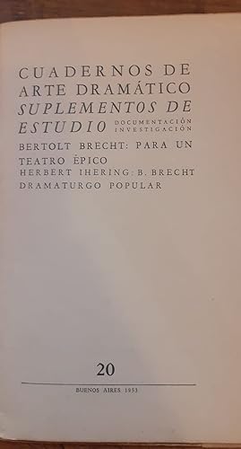 Brecht, Bertolt.PARA UN TEATRO EPICO. CUADERNOS DE ARTE DRAMATICO. No .20. TOMO II.