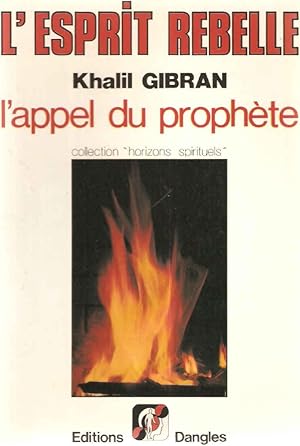 L'esprit Rebelle L'appel Du Prophete