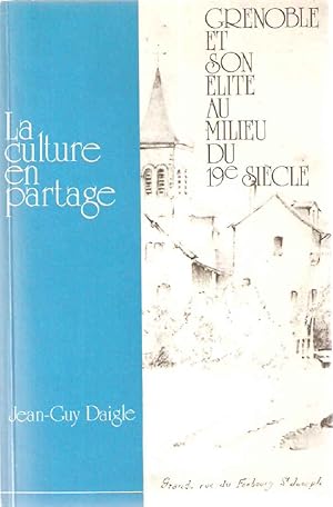 Grenoble et son Elite au milieu du 19e siecle