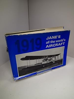 Jane's All The World's Aircraft 1919: A Reprint Of The 1919 Edition Of All The World's Aircraft