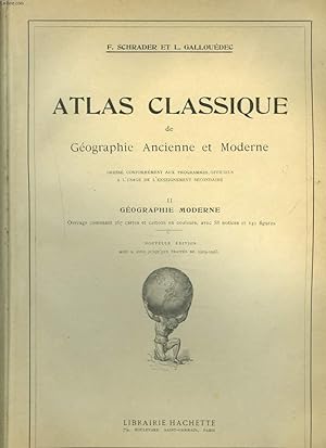 Bild des Verkufers fr ATLAS CLASSIQUE DE GEOGRAPHIE ANCIENNE ET MODERNE. II. GEOGRAPHIE MODERNE. zum Verkauf von Le-Livre