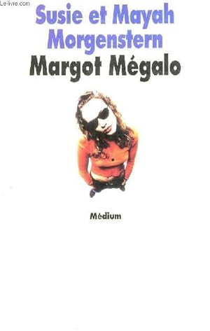 Image du vendeur pour MARGOT MEGALO. mis en vente par Le-Livre