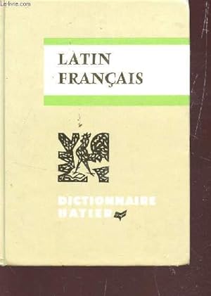 Bild des Verkufers fr DICTIONNAIRE LATIN FRANCAIS. zum Verkauf von Le-Livre