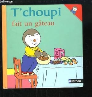 Bild des Verkufers fr T'choupi fait un gteau. zum Verkauf von Le-Livre