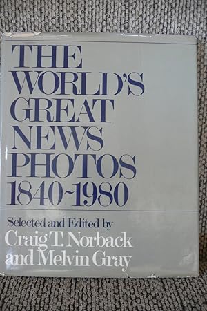 The World's Great News Photos 1840-1980