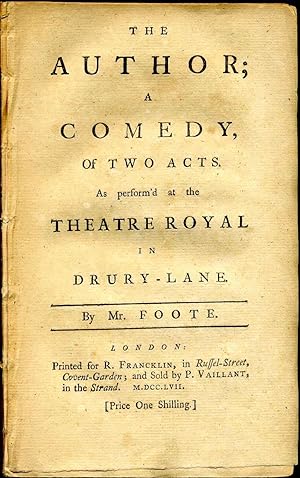 Immagine del venditore per THE AUTHOR; A COMEDY OF TWO ACTS. As perform'd at the Theatre Royal In Drury-Lane. venduto da Kurt Gippert Bookseller (ABAA)