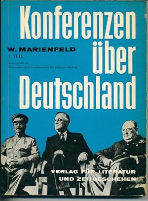 Konferenz über Deutschland 1. Teil - Die alliierte Deutschlandplanung und -politik 1941 - 1949