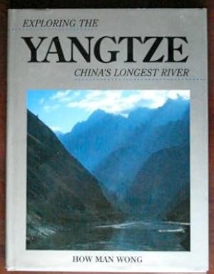Image du vendeur pour Exploring the Yangtze: China's Longest River mis en vente par Canford Book Corral