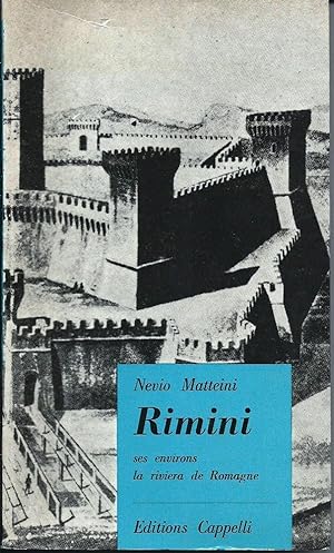 Immagine del venditore per Rimini, ses environs, la riviera de Romagne. Guide historique et artistique. venduto da Les bouquins d'Alain