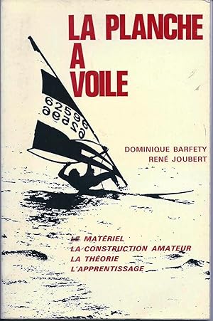 Bild des Verkufers fr La planche  voile zum Verkauf von Les bouquins d'Alain