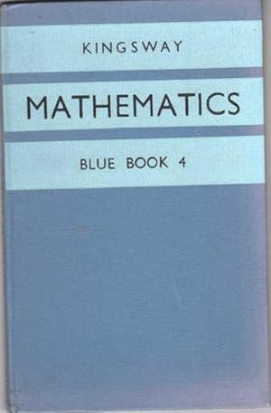 Kingsway Mathematics Blue Book 4