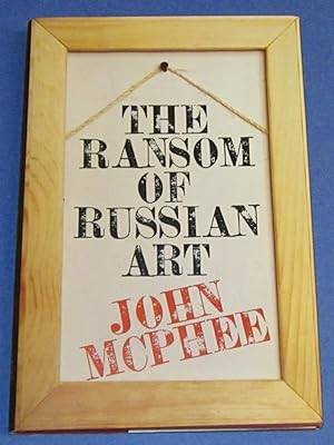 Seller image for The Ransom of Russian Art for sale by Squid Ink Books