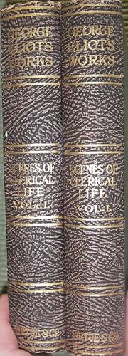 Imagen del vendedor de The Works of George Eliot - Scenes of Clerical Life (two volumes) a la venta por eclecticbooks