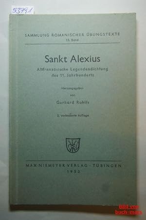 Sankt Alexius. - Altfranzösische Legendendichtung des 11. Jahrhunderts. -- Sammlung Romanischer Ü...