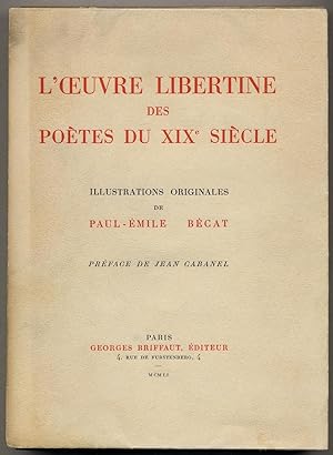 Image du vendeur pour L' uvre Libertine Des Potes Du XIX Sicle mis en vente par Between the Covers-Rare Books, Inc. ABAA