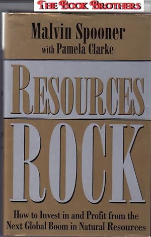 Image du vendeur pour Resources Rock: How to Invest in and Profit from the Next Global Boom in Natural Resources mis en vente par THE BOOK BROTHERS
