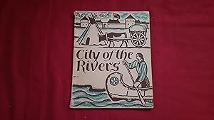 Seller image for CITY OF THE RIVERS for sale by Betty Mittendorf /Tiffany Power BKSLINEN