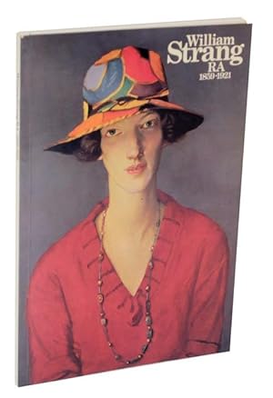 Seller image for William Strang RA 1859-1921 : Painter - Etcher for sale by Jeff Hirsch Books, ABAA