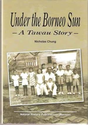 Under the Borneo Sun - a Tawau Story
