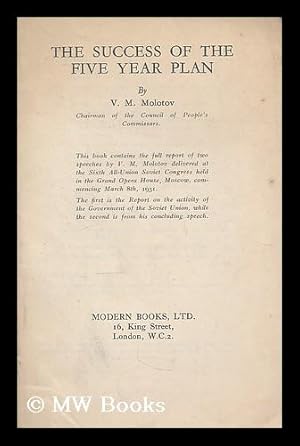 Seller image for The success of the five year plan / by V.M. Molotov for sale by MW Books