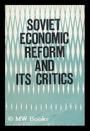 Seller image for Soviet economic reform and its critics / by V. Smolyansky for sale by MW Books