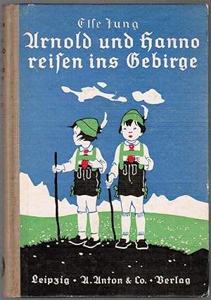 Imagen del vendedor de Arnold Und Hanno Reisen Ins Gebirge, Eine Erzahlung a la venta por Besleys Books  PBFA