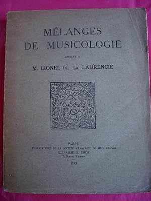 MÉLANGES DE MUSICOLOGIE OFFERTS À M. LIONEL DE LA LAURENCIE. Second Serie Tomes III et IV (Exerci...