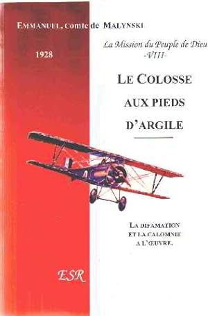 Seller image for La mission du peuple de dieu / tome 8 : le colosse aux pieds d'argile for sale by librairie philippe arnaiz