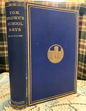 Tom Brown's School Days: by an old boy