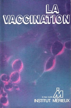 Image du vendeur pour La Vaccination mis en vente par Au vert paradis du livre