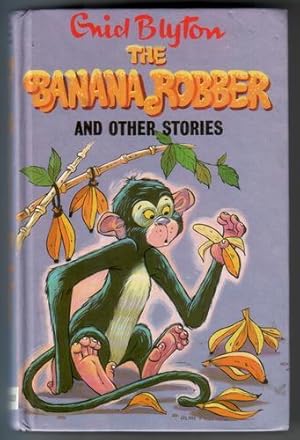 The Banana Robber and Other Stories