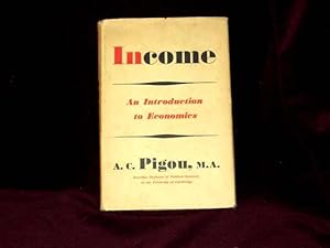 Image du vendeur pour Income : An Introduction to Economics; mis en vente par Wheen O' Books