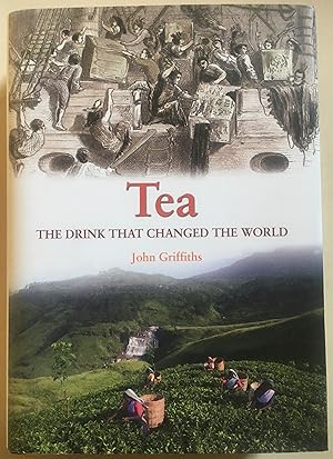 Tea - The Drink That Changed The World