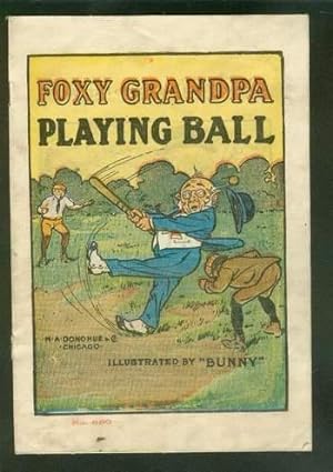 FOXY GRANDPA PLAYING BALL. ( Platinum Age Comic Comics ). 1908;