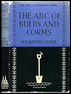Seller image for The A. B. C. Gardening Series: The A. B. C. of Bulbs and Corms for sale by Little Stour Books PBFA Member