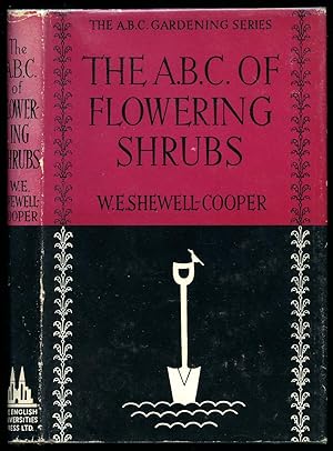 Immagine del venditore per The A. B. C. Gardening Series: The A. B. C. of Flowering Shrubs venduto da Little Stour Books PBFA Member