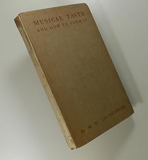 Seller image for Musical Taste and How to Form it for sale by Austin Sherlaw-Johnson, Secondhand Music