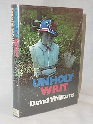 Seller image for Unholy Writ for sale by Antiquarian Golf