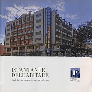 Istantanee dell'abitare. Famiglia Ponteggia, retrospettiva 1946-2011