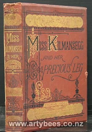 Seller image for Miss Kilmansegg and Her Precious Leg. A Golden Legend for sale by Arty Bees Books