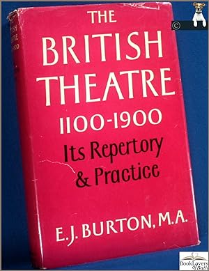 The British Theatre 1100-1900: Its Repertory and Practice