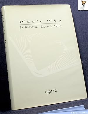 Who's Who in Bristol, Bath & Avon 1991/2