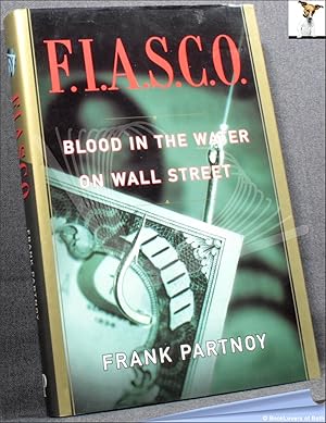 Imagen del vendedor de F.I.A.S.C.O: Blood in the Water on Wall Street a la venta por BookLovers of Bath