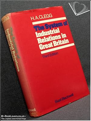 Bild des Verkufers fr The System of Industrial Relations in Great Britain 3rd Edition zum Verkauf von BookLovers of Bath