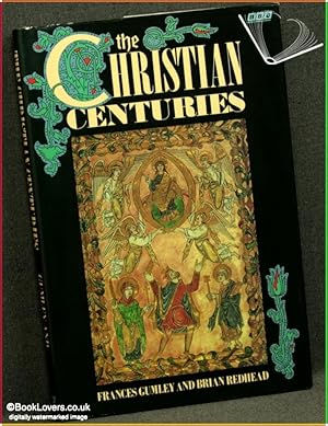 Immagine del venditore per The Christian Centuries venduto da BookLovers of Bath