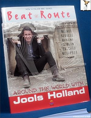 Seller image for Beat Route: Around the World with Jools Holland for sale by BookLovers of Bath