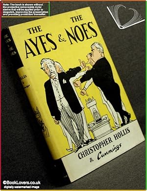 Seller image for The Ayes And The Noes for sale by BookLovers of Bath