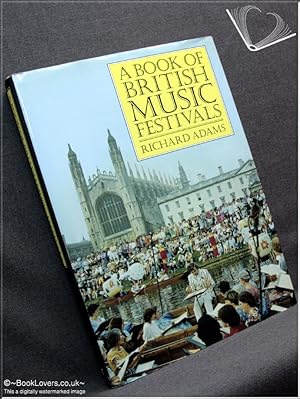 Bild des Verkufers fr A Book of British Music Festivals zum Verkauf von BookLovers of Bath