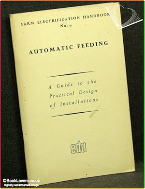 Automatic Feeding: A Guide to the Practical Design of Installations (Revised Edition)